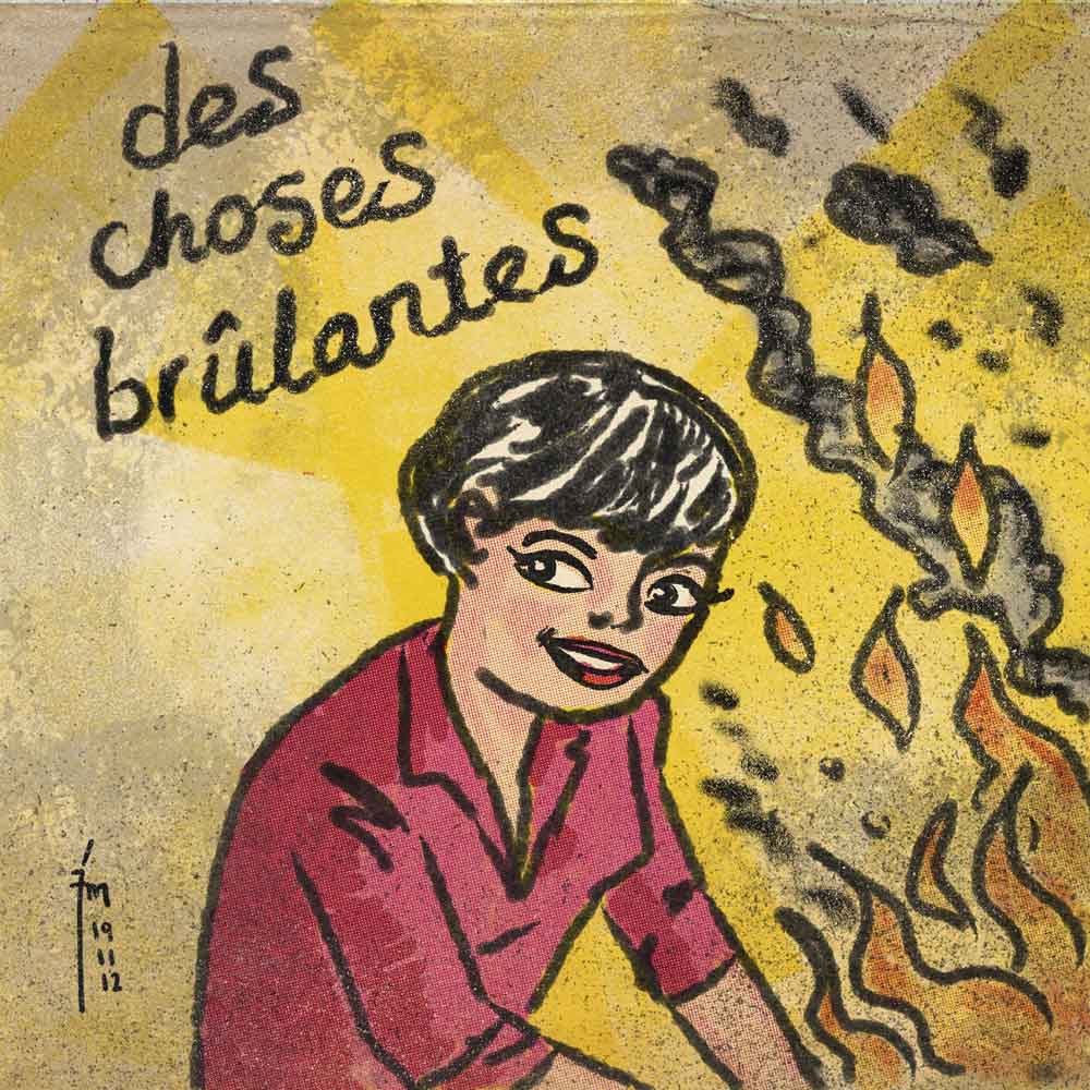 illustration titled: Des Choses Brûlantes